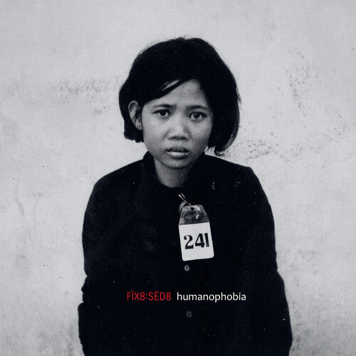 Fix8:Sed8 - Humanophobia:Dormicum