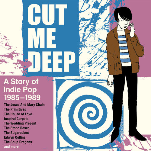 Cut Me Deep: A Story of Indie Pop 1985-1989/ Var - Cut Me Deep: A Story Of Indie Pop 1985-1989 / Various
