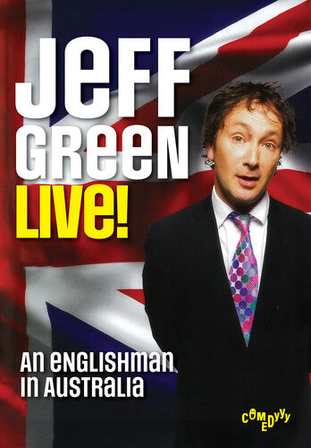 Jeff Green: Live - An Englishman In Australia