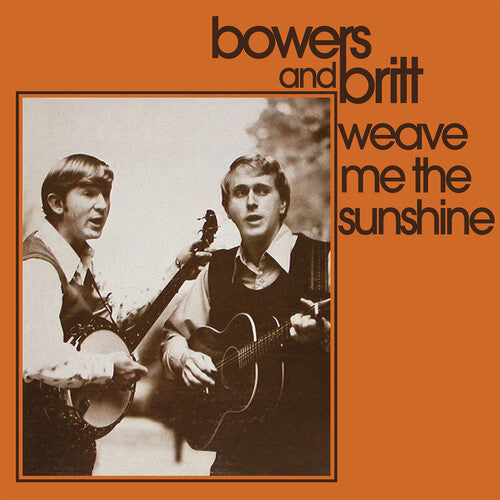 Bowers & Britt - Weave Me the Sunshine