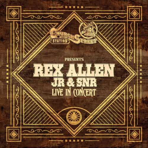 Rex Junior Allen & Rex Allen Senior - Live at Church Street Station