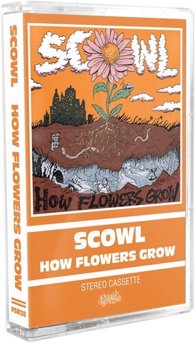 Scowl - How Flowers Grow