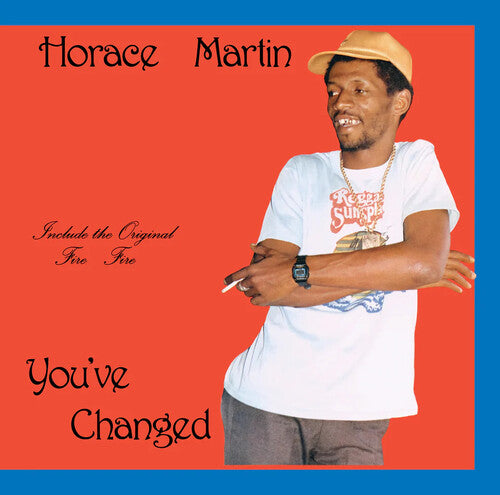 Horace Martin - You've Changed