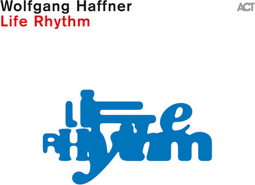 Wolfgang Haffner - Life Rhythm Black Vinyl