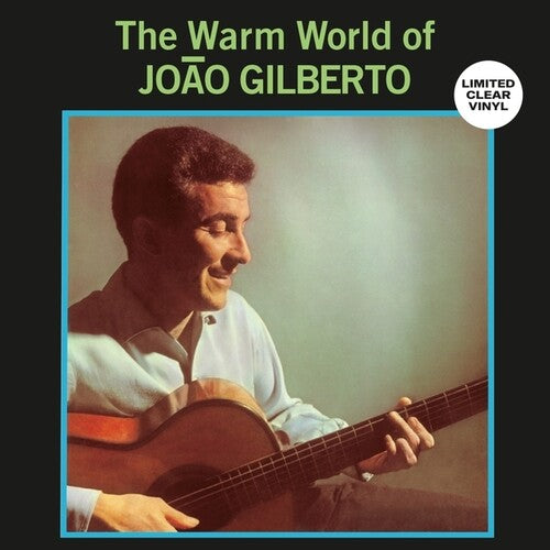 Joao Gilberto - Warm World Of Joao Gilberto