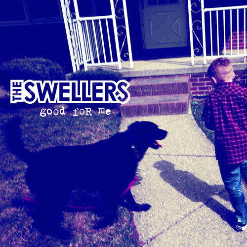The Swellers - Good for Me - Blue