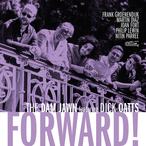 Dam Jawn/ Dick Oatts - Forward!