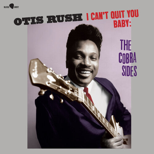 Otis Rush - I Can't Quit You Baby / The Cobra Sides - Limited 180-Gram Vinyl with Bonus Tracks