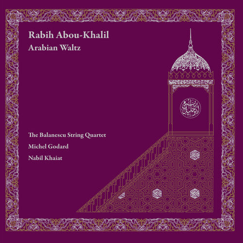 Rabih Abou-Khalil & the Balanescu Quartet - Arabian Waltz