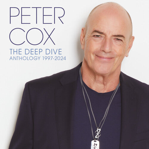 Peter Cox - The Deep Dive - Anthology 1997-2024