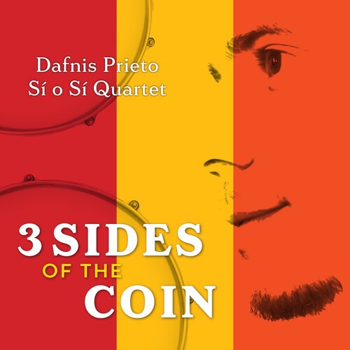 Dafnis Prieto - 3 Sides of the Coin