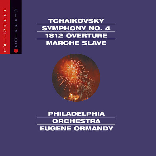 Tchaikovsky/ Vfma/ Phl/ Ormandy - Sym 4 / 1812 Ovtr Marche & Slave - Essential