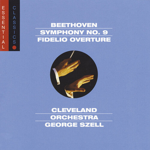 Beethoven/ Cvo/ Szell - Sym 9: Choral / Fidelio Ovtr - Essential Classics