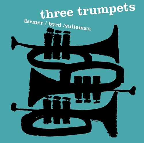Art Farmer / Donald Byrd / Idrees Sulieman - Three Trumpets