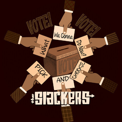 Slackers - What Are We Gonna Do Now?/Pick And Choose
