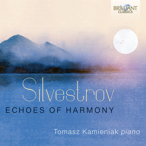 Tomasz Kamieniak - Silvestrov: Echoes of Harmony - Piano Music, Vol. 3