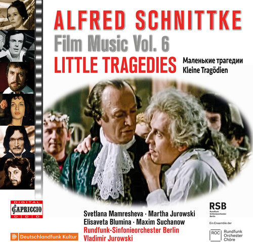 Schnittke/ Berlin/ Mamresheva - Schnittke: Film Music, Vol. 6 - Little Tragedies