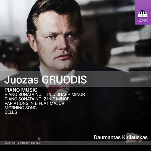 Gruodis/ Kirilauskas - Gruodis: Piano Music