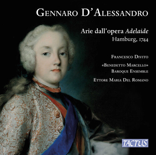 D'Alessandro/ Divito/ Baroque Ensemble - D'Alessandro: Arie dall’opera "Adelaide"
