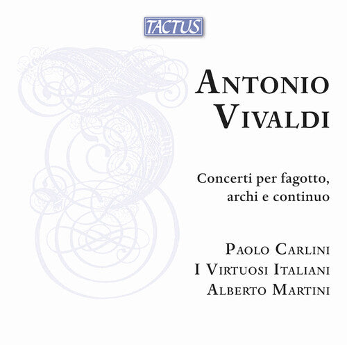 Vivaldi/ Carlini/ Martini - Vivaldi: Concerti per fagotto, archi e continuo