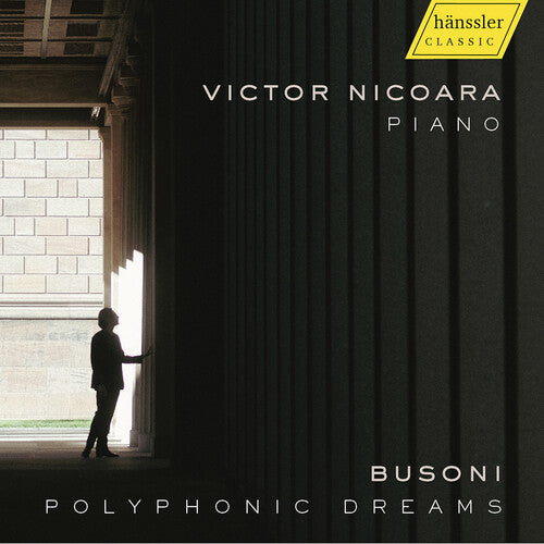 J.S. Bach / Busoni/ Sitsky/ Nicoara - J.S. Bach, Busoni, Mason, Nicoara & Sitsky: Polyphonic Dreams