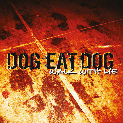 Dog Eat Dog - Walk with Me