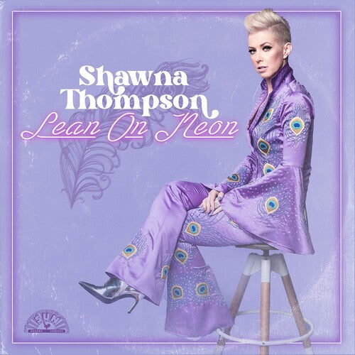 Shawna Thompson - Lean On Neon