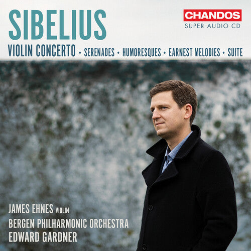 Sibelius/ Ehnes/ Bergen Philharmonic Orchestra - Sibelius: Works for Violin & Orchestra