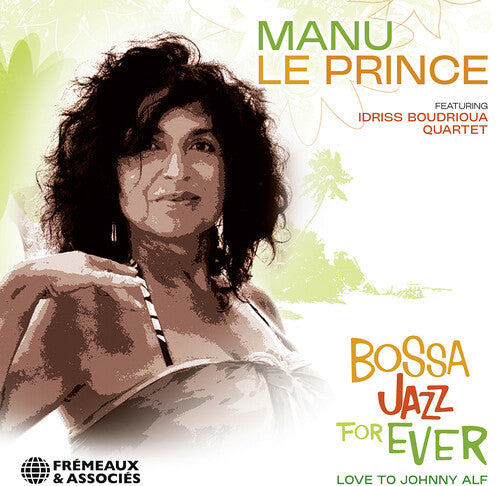Manu Leprince - Bossa Jazz For Ever (Love To Johnny Alf)