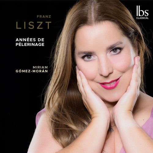 Miriam Gomez Moran - Liszt: Annees de Pelerinage