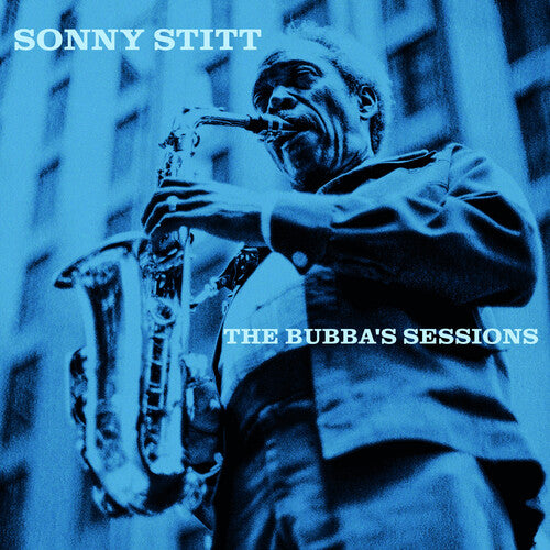 Sonny Stitt - Bubba'S Sessions