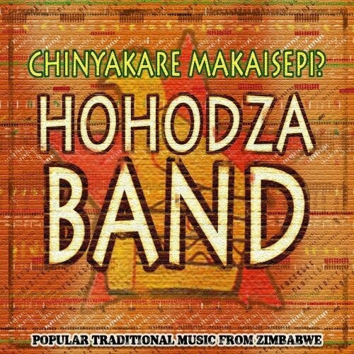 Hohodza Band - Traditional Dance Music From Zimbabwe