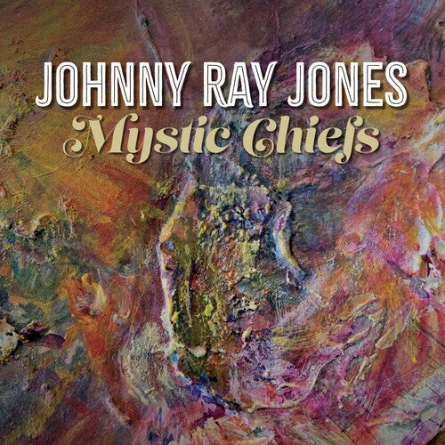Johnny Jones Ray - Mystic Chiefs