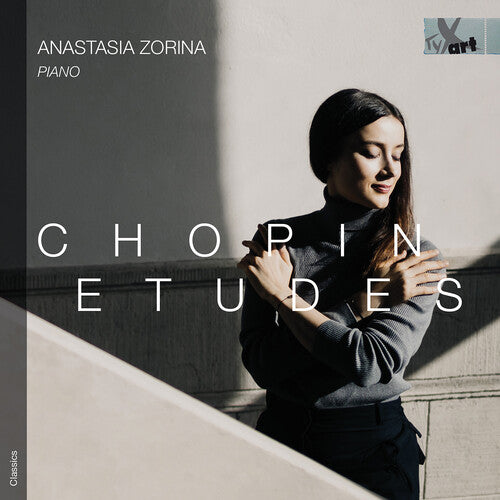 Anastasia Zorina - Chopin: Etudes, Op. 10 & Op. 25