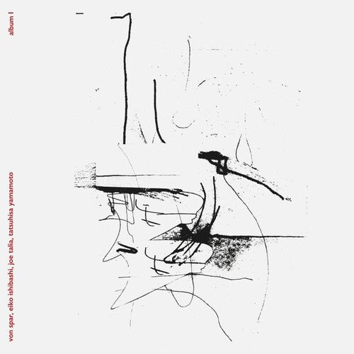 Von Spar/ Eiko Ishibashi / Joe Talia - Album I
