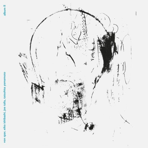 Von Spar/ Eiko Ishibashi / Joe Talia - Album II