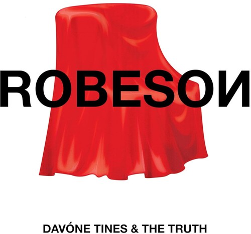 Davone Tines & the Truth - Robeson (ROBESOИ)