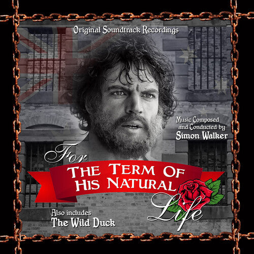 Simon Walker - For The Term Of His Natural Life (Also Includes The Wild Duck)
