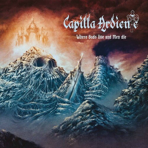 Capilla Ardiente - Where Gods Live & Men Die