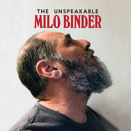 Milo Binder - Unspeakable Milo Binder
