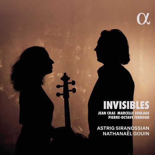 Astrig Siranossian - Cras, Ferroud & Soulage: Invisibles