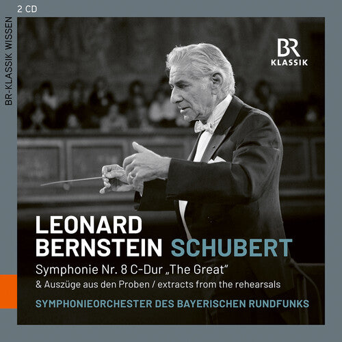 Schubert/ Symphonieorchester Des Bayerischen - Schubert: Symphonie No. 8 & Dirigenten bei der Probe mit Leonard Bernstein