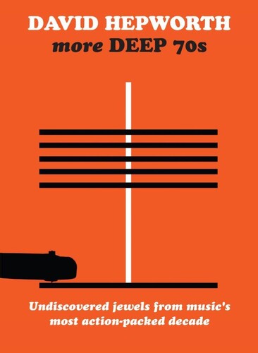 Hepworth's More Deep 70s: Underrated/ Various - David Hepworth's More Deep 70S: Underrated Cuts From A Misunderstood Decade / Various - 4CD Boxset