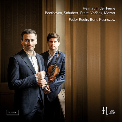 L.V. Beethoven / Schubert/ Kusnezow/ Rudin - Heimat in der Ferne