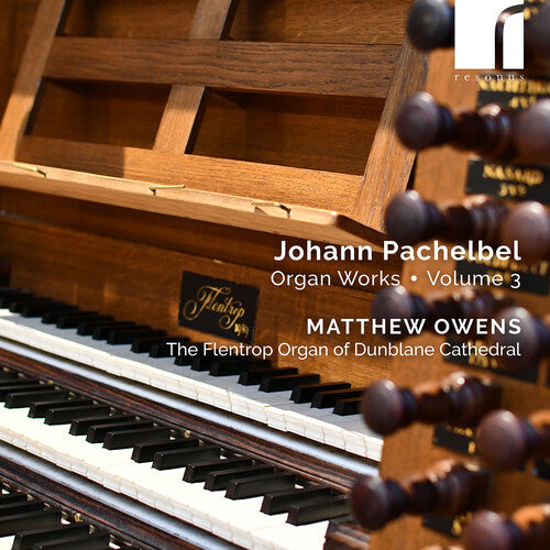 Pachelbel/ Owens - Pachelbel: Organ Works, Vol. 3