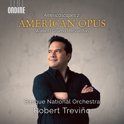 Crumb/ Walker/ Basque National Orchestra - Crumb, Revueltas & Walker: American Opus (Americascapes 2)
