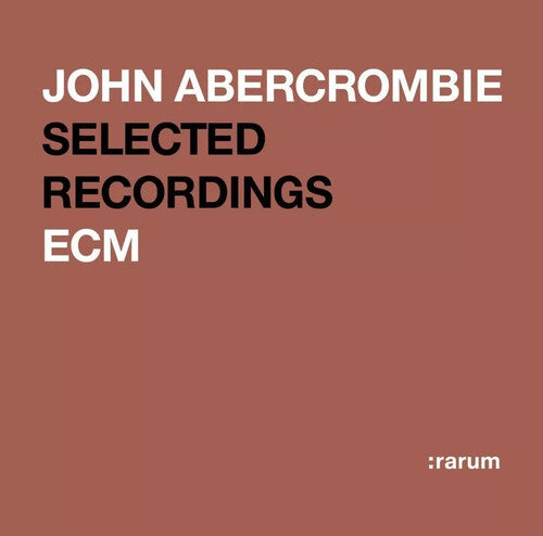 John Abercrombie - ECM Selected Recordings