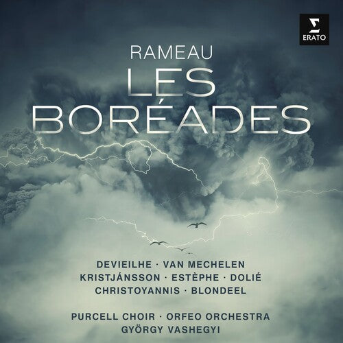 Sabine Devieilhe / Purcell Choir/ Orfeo Orchestra - Rameau: Les Boreades