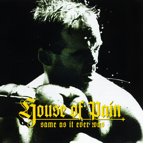 House of Pain - Same As It Ever Was (30th Anniversary)