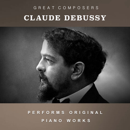 Claude Debussy - The Condon Collection: Masters of The Piano Roll